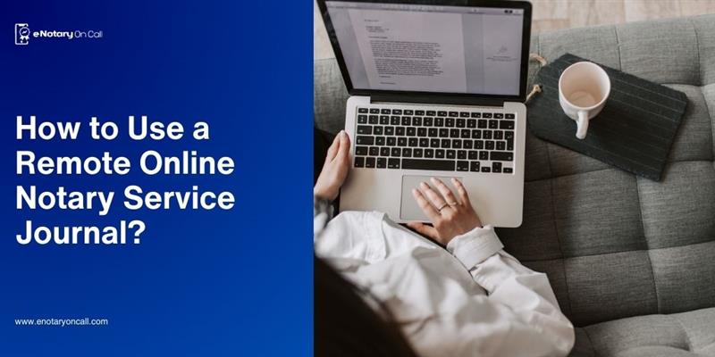 How-to-Use-a-Remote-Online-Notary-Service-Journal