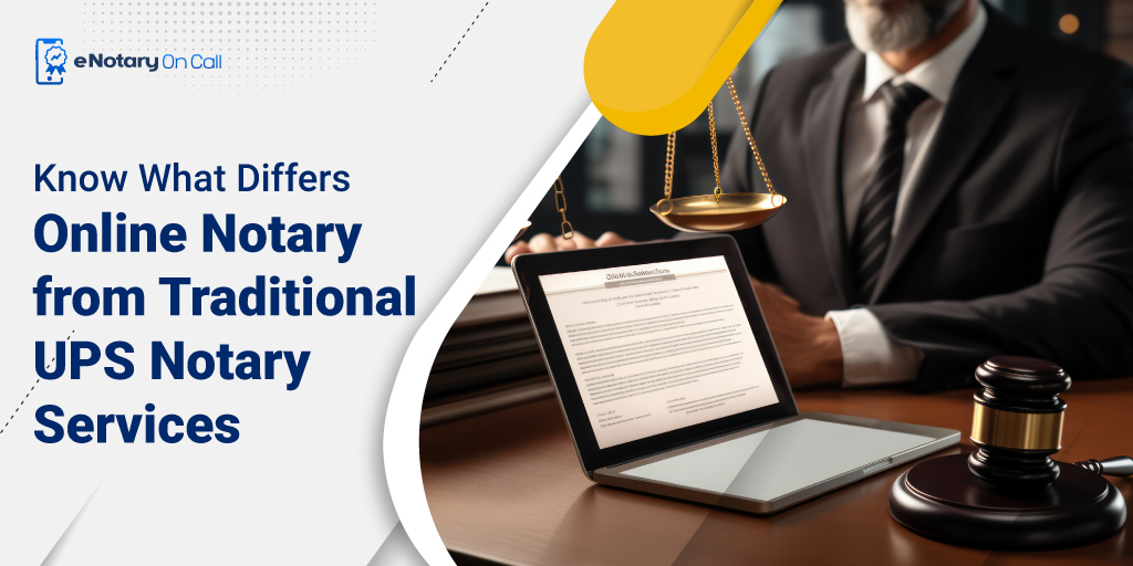 Online Notary vs. UPS Notary Key Differences Explained!