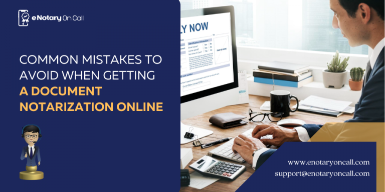 Top Online Document Notarization Mistakes To Avoid