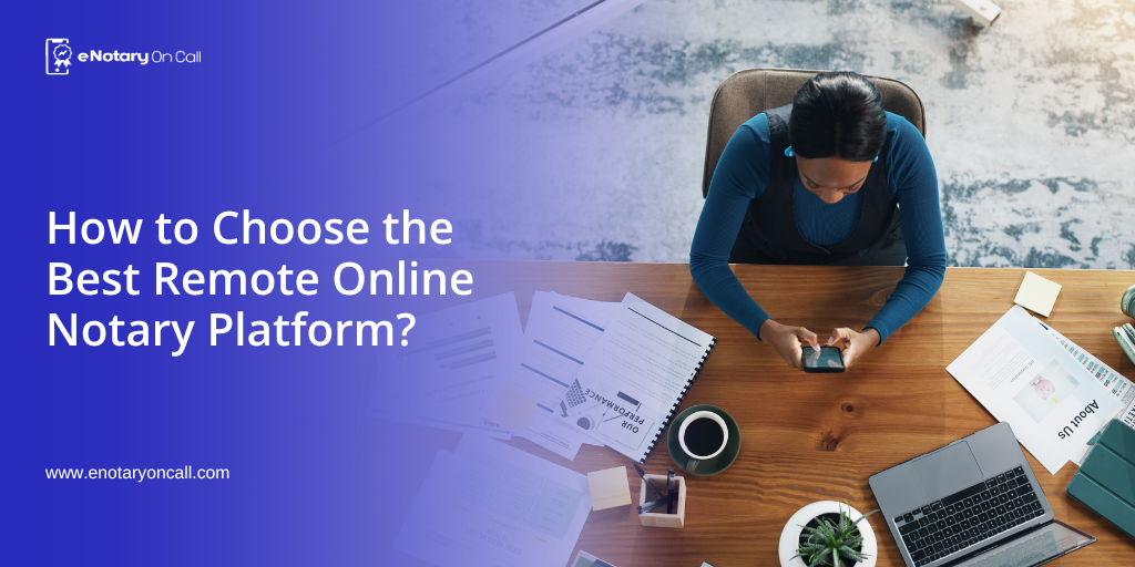 Choose-the-Best-Remote-Online-Notary-Platform