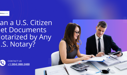 Can a U.S. Citizen Get Documents Notarized by Any U.S. Notary?