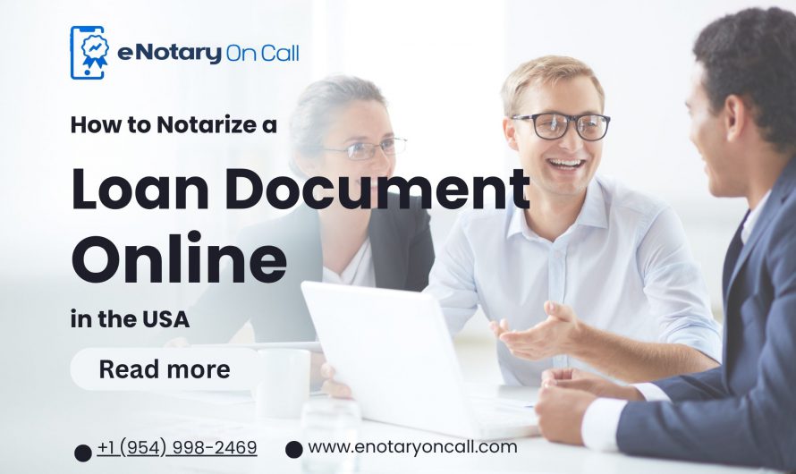 How to Notarize a Loan Document Online in the USA?