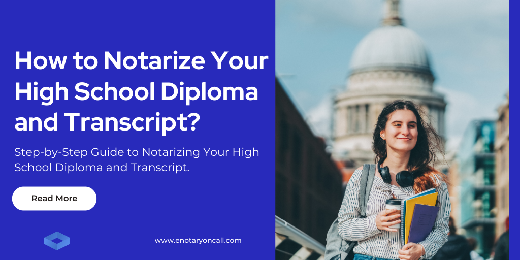 Notarize Your High School Diploma and Transcript