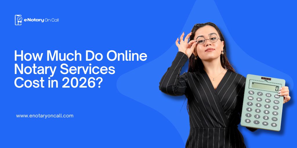 How Much Does Online Notary Services Cost in 2026?