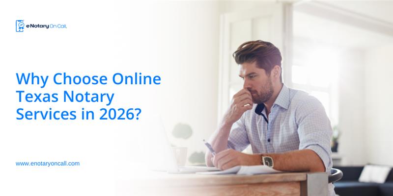 Why Choose Online Texas Notary Services in 2026? 