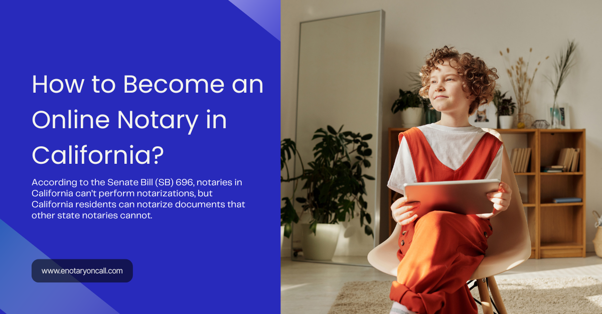 Become an online notary in california
