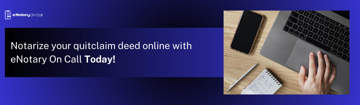 Quitclaim Deeds Notarization in the USA