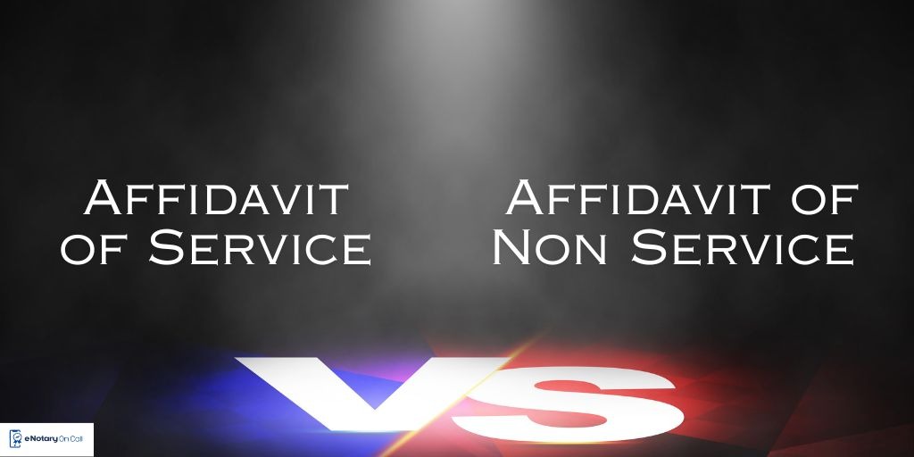 Affidavit of Service vs. Affidavit of Non Service