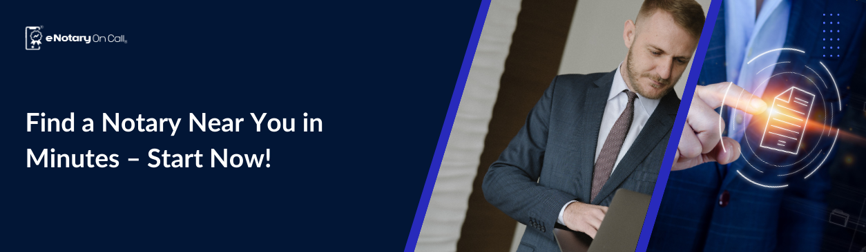 Find a Notary Near You in Minutes – Start Now