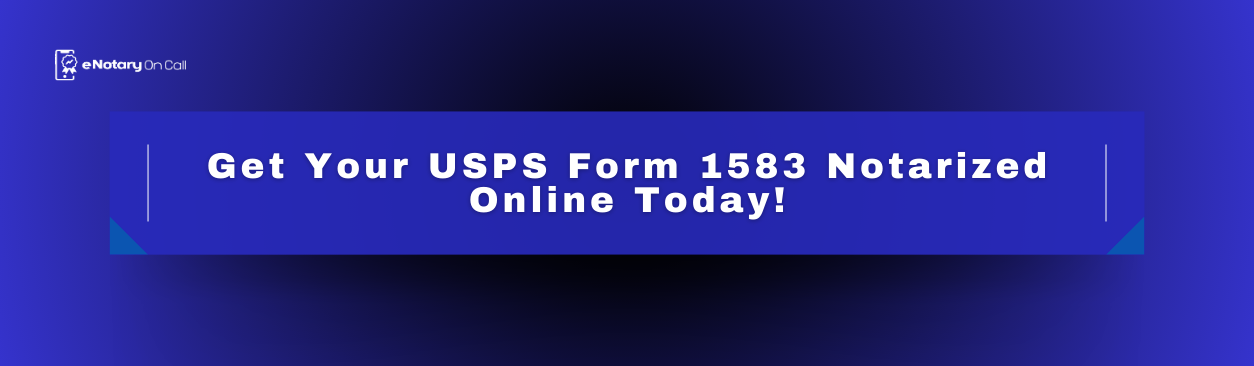 Get-Your-USPS-Form-1583-Notarized-Online-Today