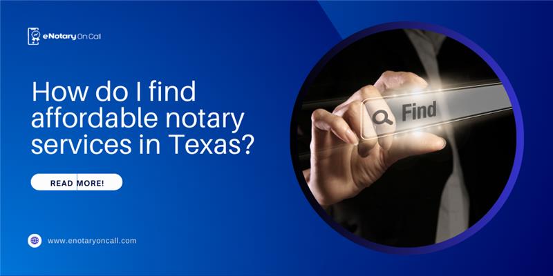 How-do-I-find-affordable-notary-services-in-Texas