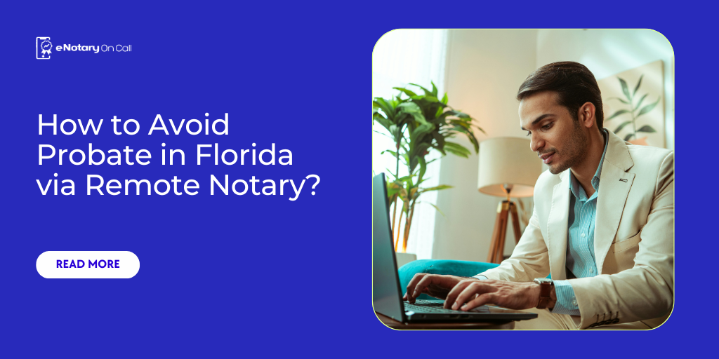 How-to-Avoid-Probate-in-Florida-via-Remote-Notary