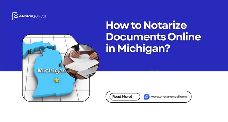 How-to-Notarize-Documents-Online-in-Michigan