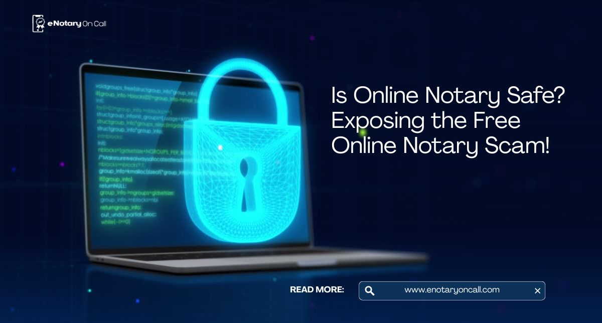 Is Online Notary Safe Exposing the Free Online Notary Scam!