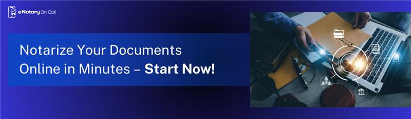 Notarize Your Documents Online in Minutes – Start Now