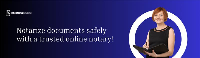 Notarize-documents-safely-with-a-trusted-online-notary