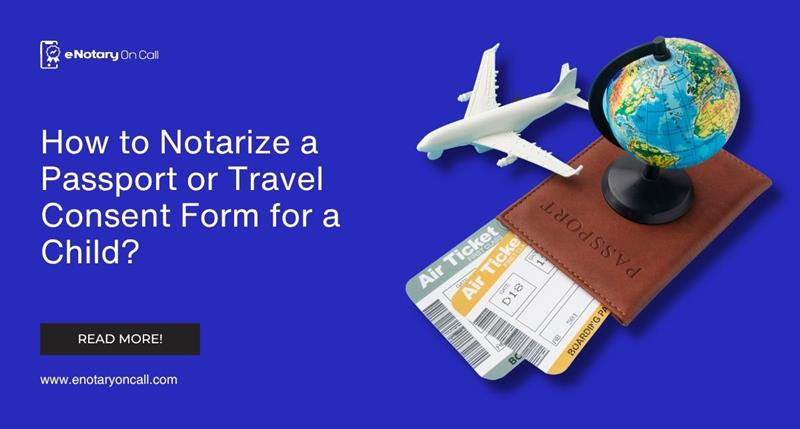 Can a Travel Consent Form Be Notarized Online