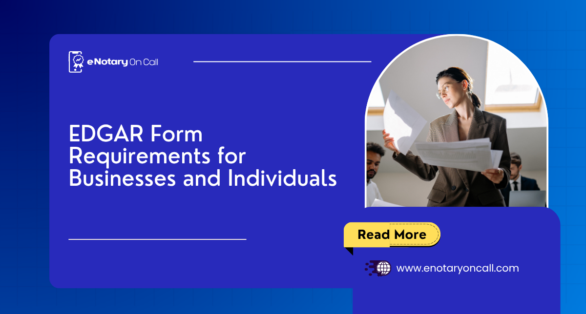 EDGAR Form Requirements for Businesses and Individuals 