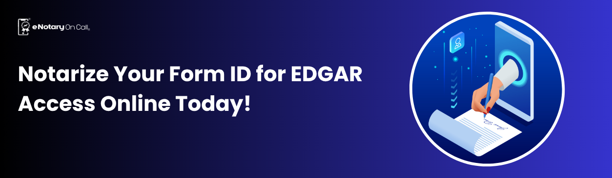 Notarize-Your-Form-ID-for-EDGAR-Access-Online