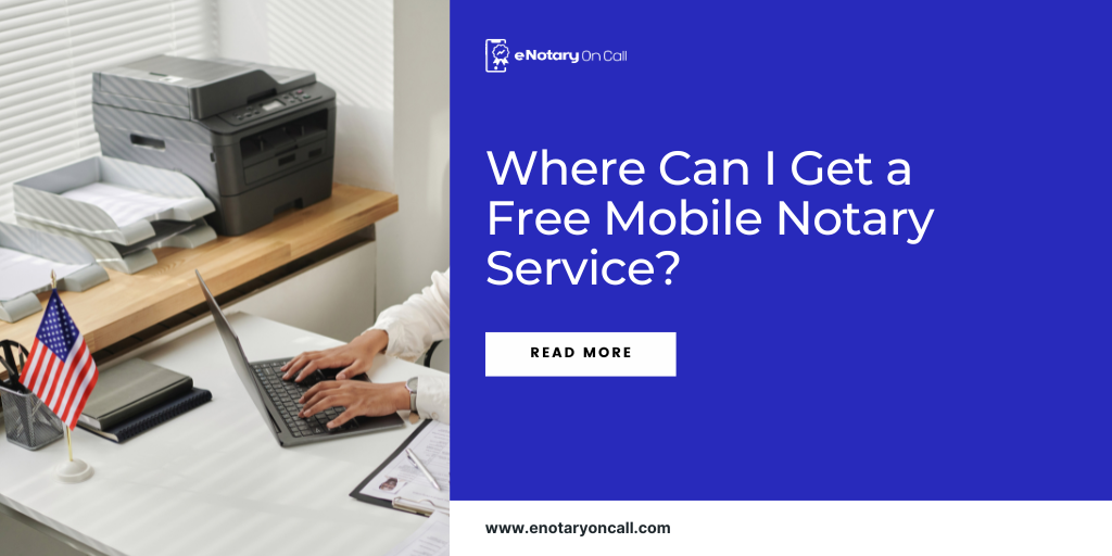 Where Can I Get a Free Mobile Notary Service