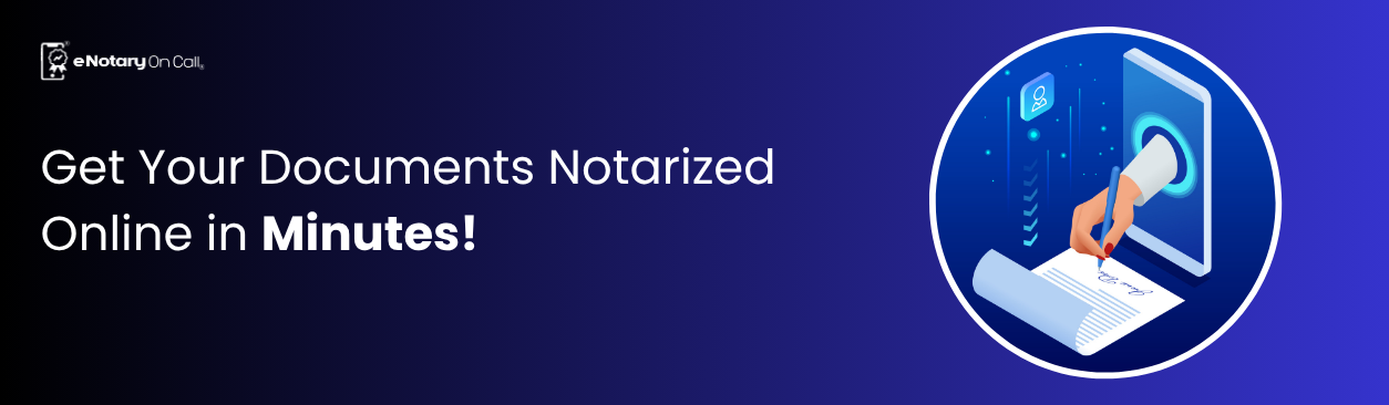 Get-Your-Documents-Notarized-Online-in-Minutes