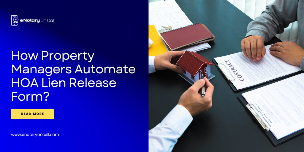 How Property Managers Automate HOA Lien Release Form