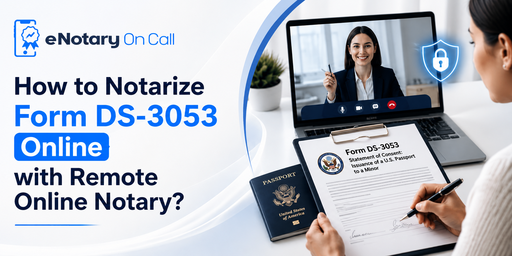 How to Notarize Form DS-3053 Online with Remote Online Notary