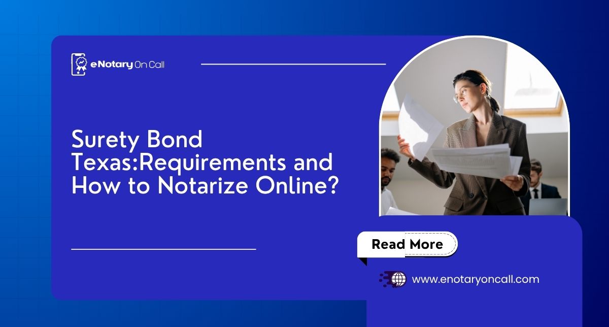 Surety Bond TexasRequirements and How to Notarize Online