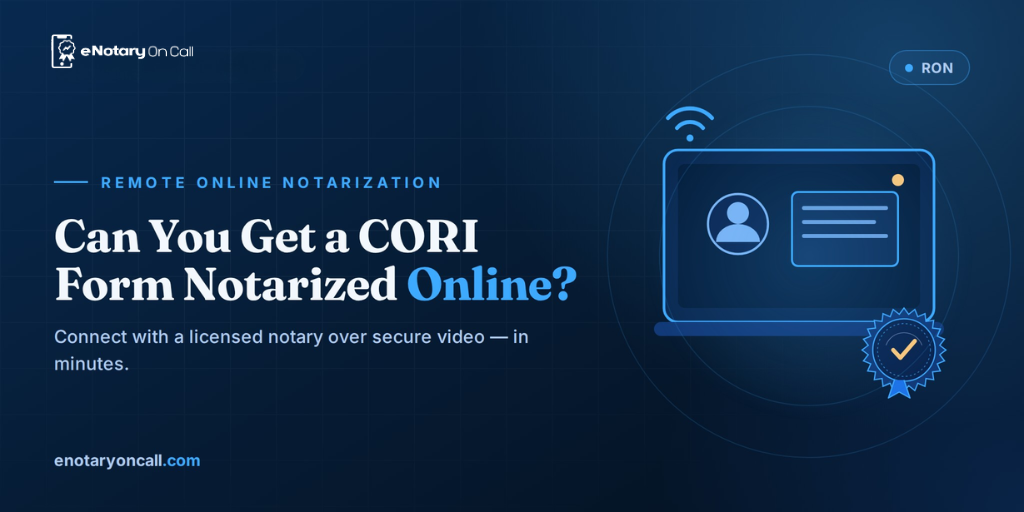 Can You Get a CORI Form Notarized Online