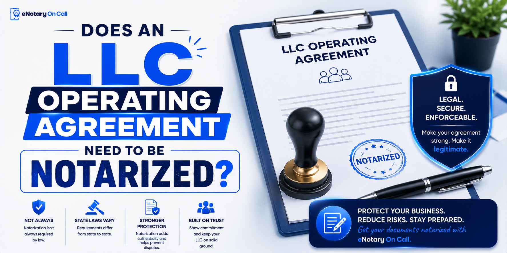 Does an LLC Operating Agreement Need to Be Notarized
