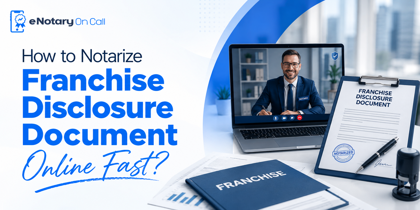 How to Notarize Franchise Disclosure Document Online Fast