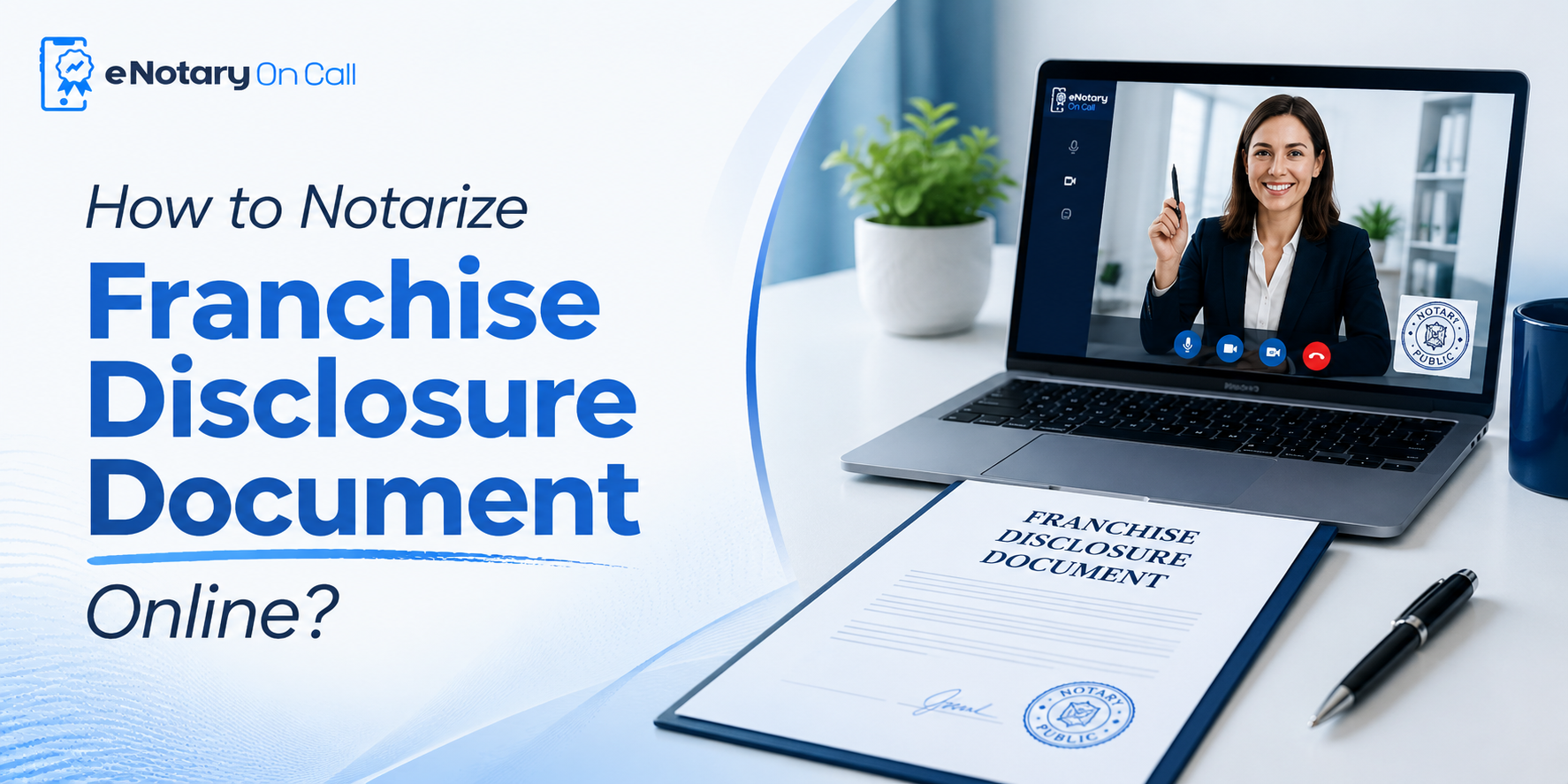 How to Notarize Franchise Disclosure Document Online