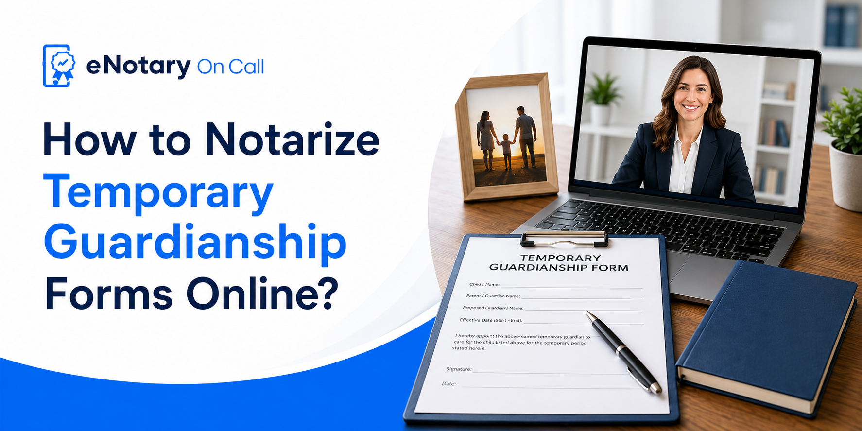 How to Notarize Temporary Guardianship Forms Online