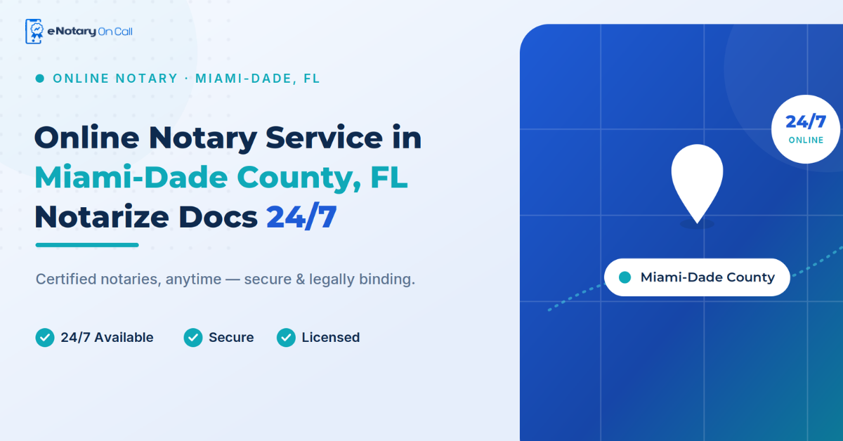 Online-Notary-Service-in-Miami-Dade-County-Florida-Notarize-Documents-247