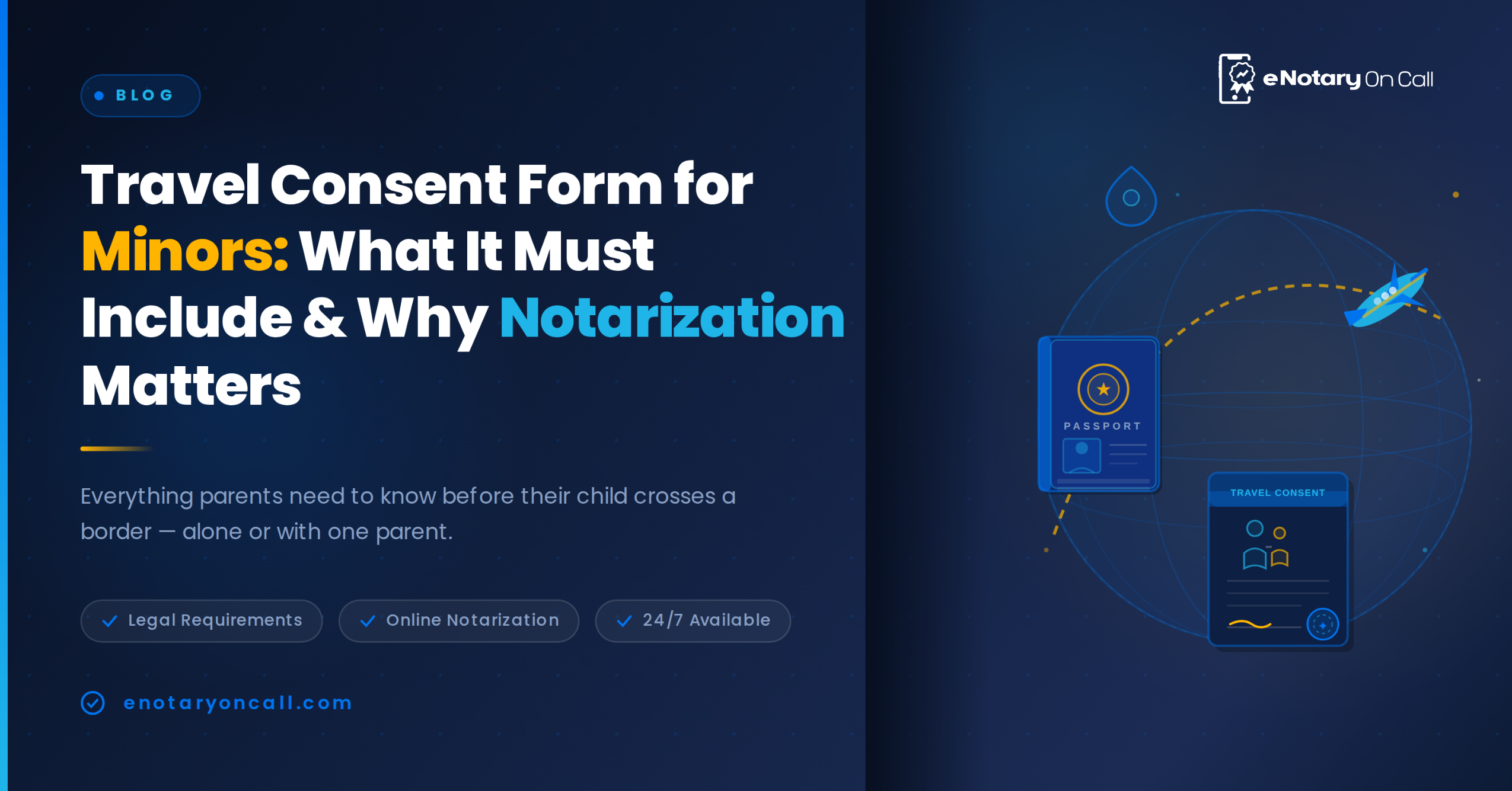 Travel-Consent-Form-for-Minors-What-It-Must-Include-and-Why-Notarization-Matters