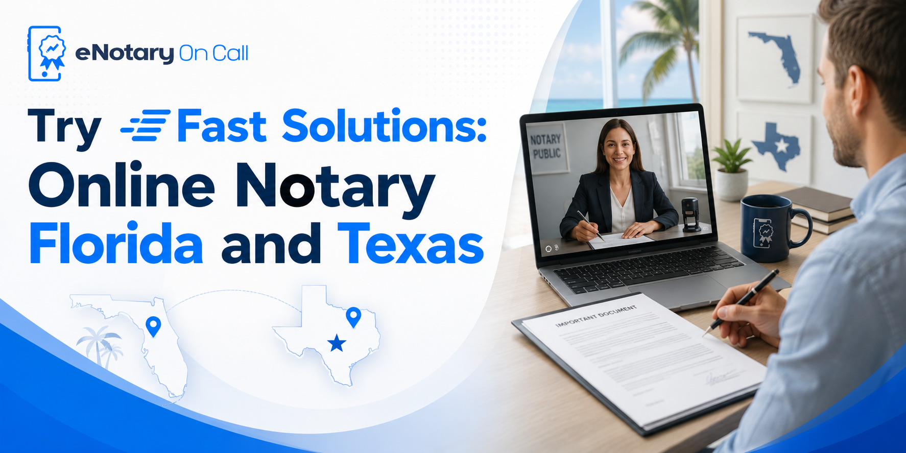 Try Fast Solutions Online Notary Florida and Texas