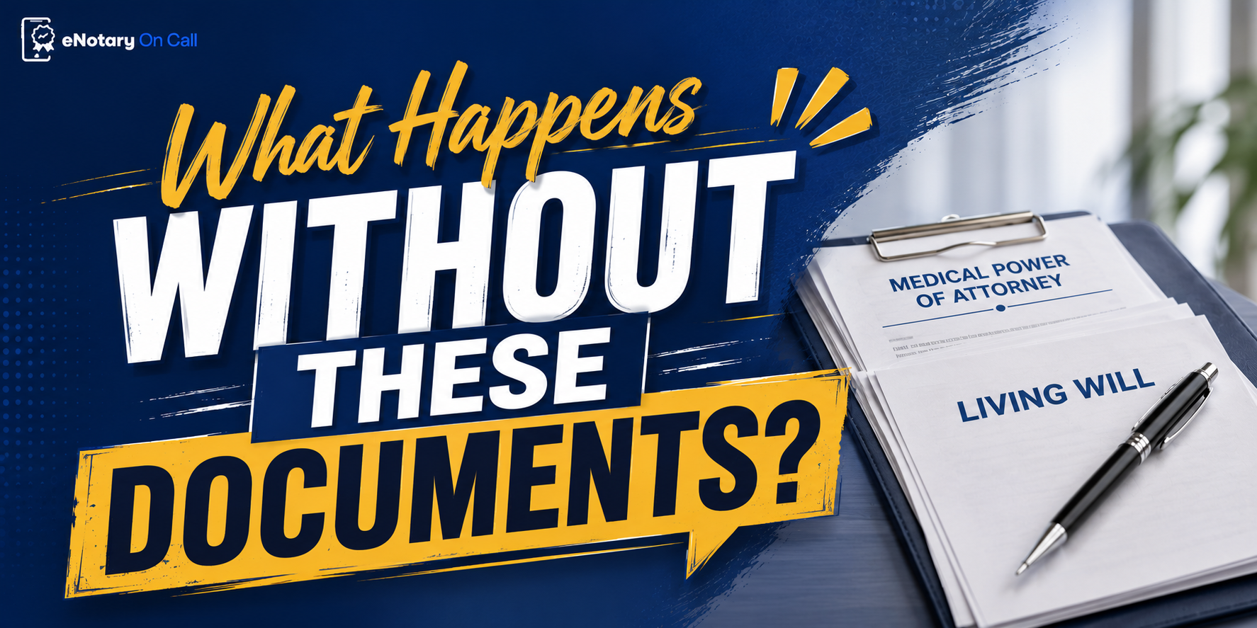What Happens Without These Documents