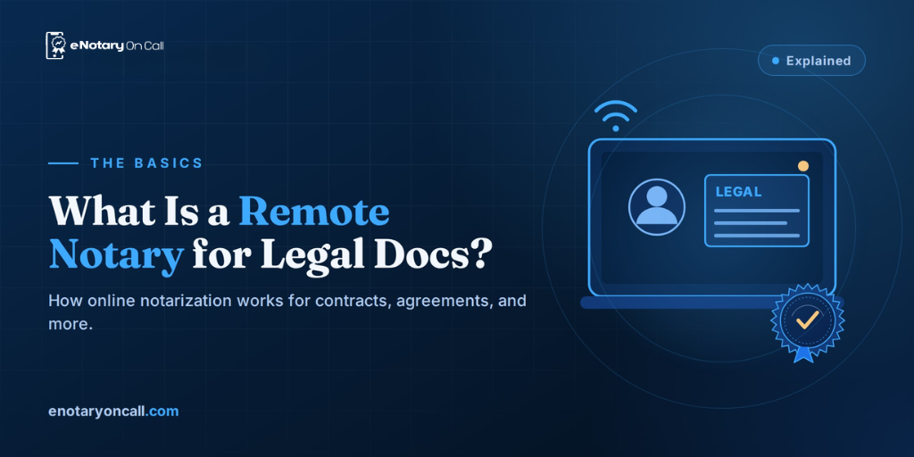 What Is a Remote Notary for Legal Documents
