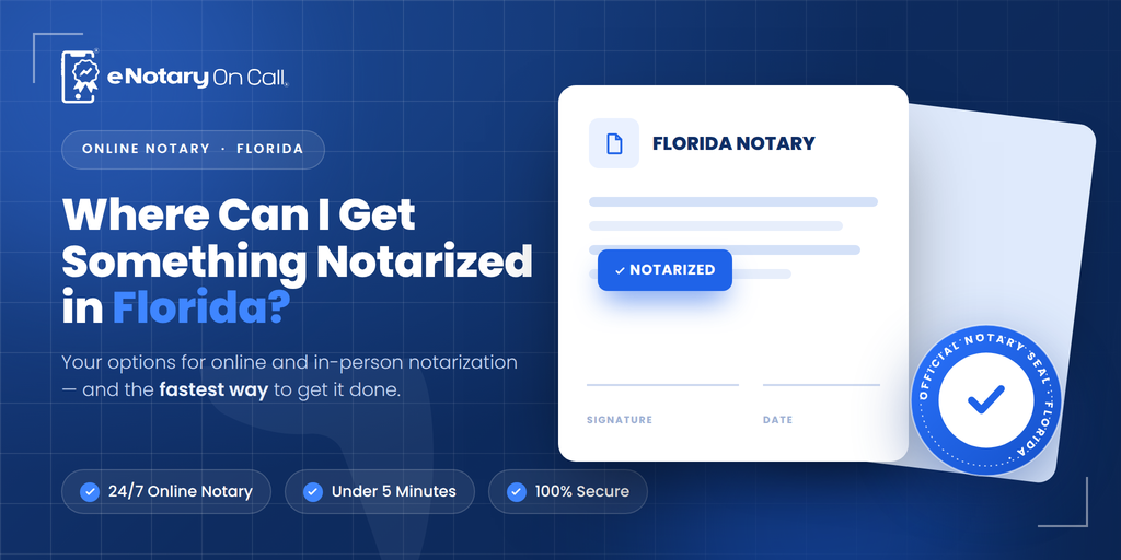 Where Can I Get Something Notarized in Florida