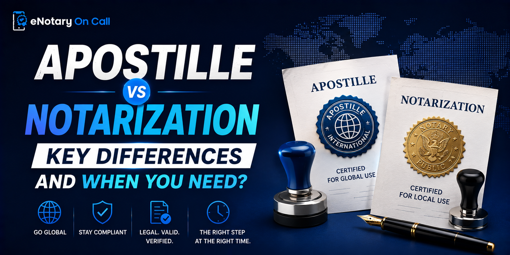 Apostille vs Notarization Key Differences and When You Need