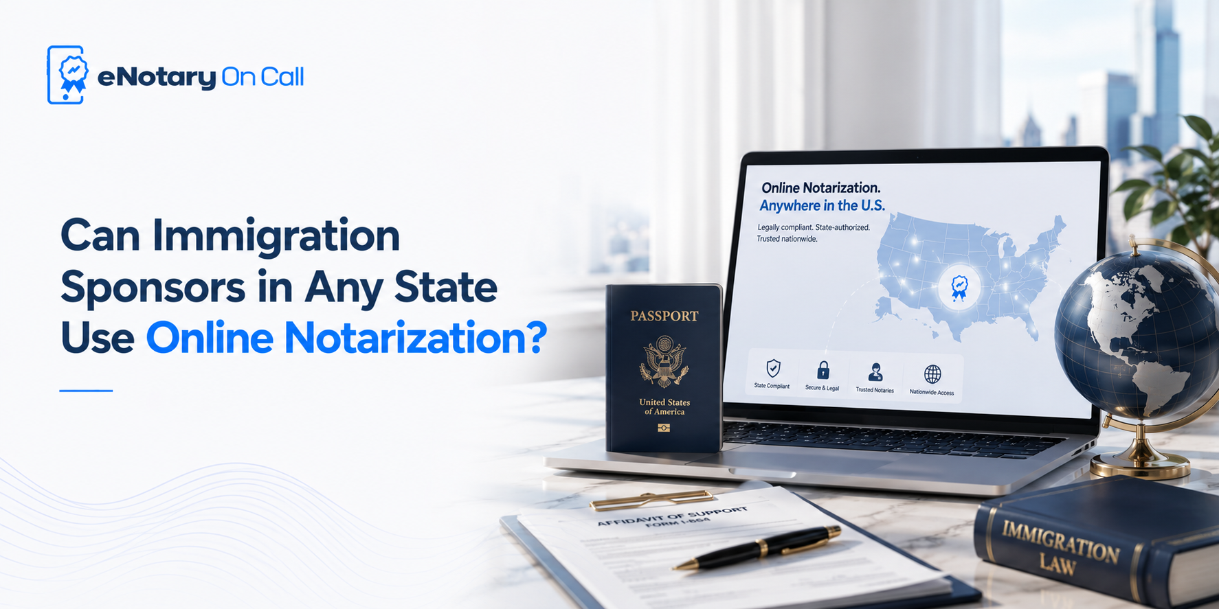 Can Immigration Sponsors in Any State Use Online Notarization?
