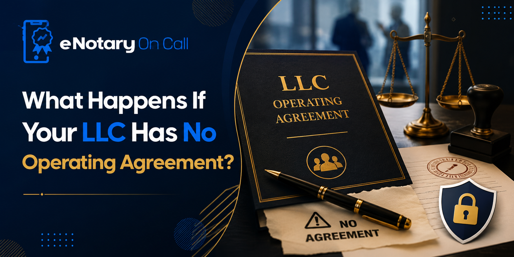 What Happens If Your LLC Has No Operating Agreement?