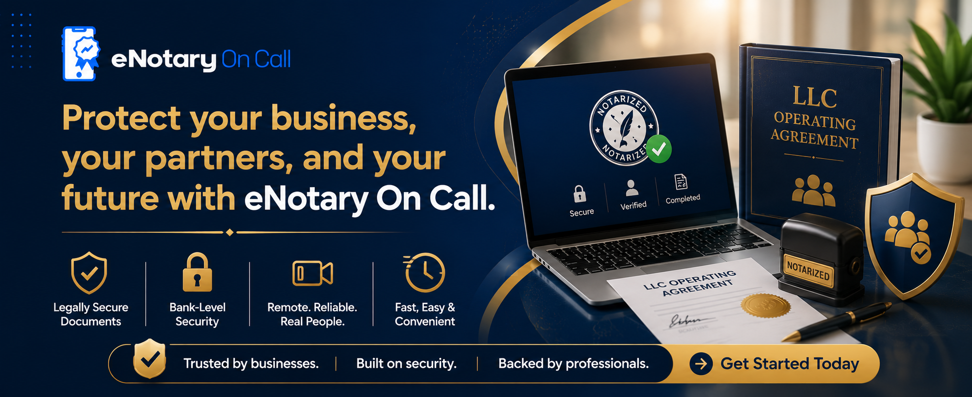 Protect your business, your partners, and your future with eNotary On Call.