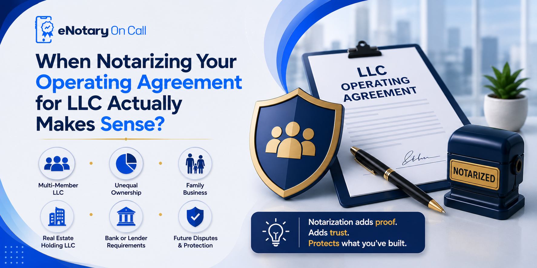 When Notarizing Your Operating Agreement for LLC Actually Makes Sense?