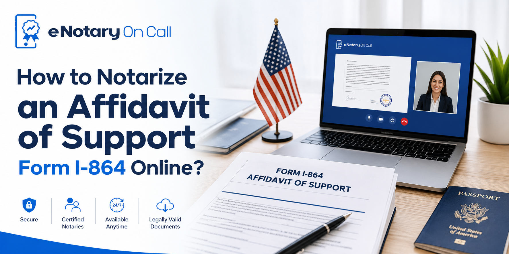 How to Notarize an Affidavit of Support Form I-864 Online?
