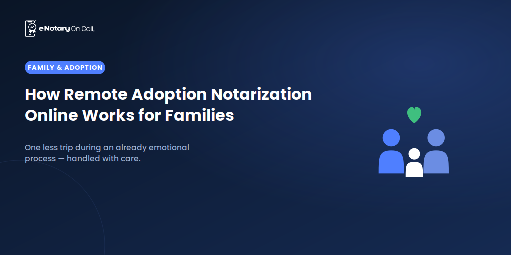 Remote Adoption Notarization