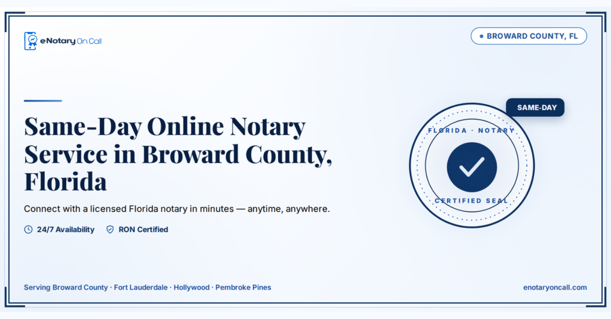 Same-Day Online Notary Service in Broward County, Florida