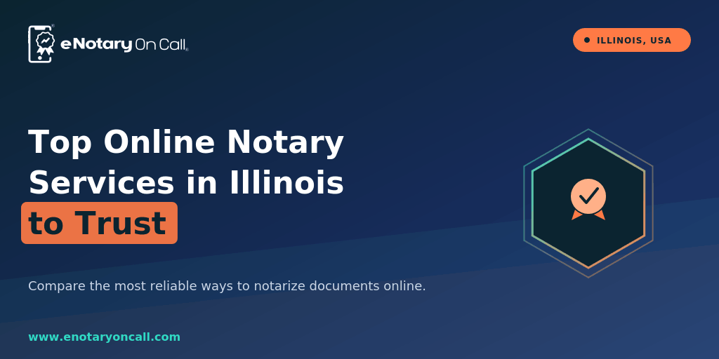 Top Online Notary Services in Illinois to Trust 