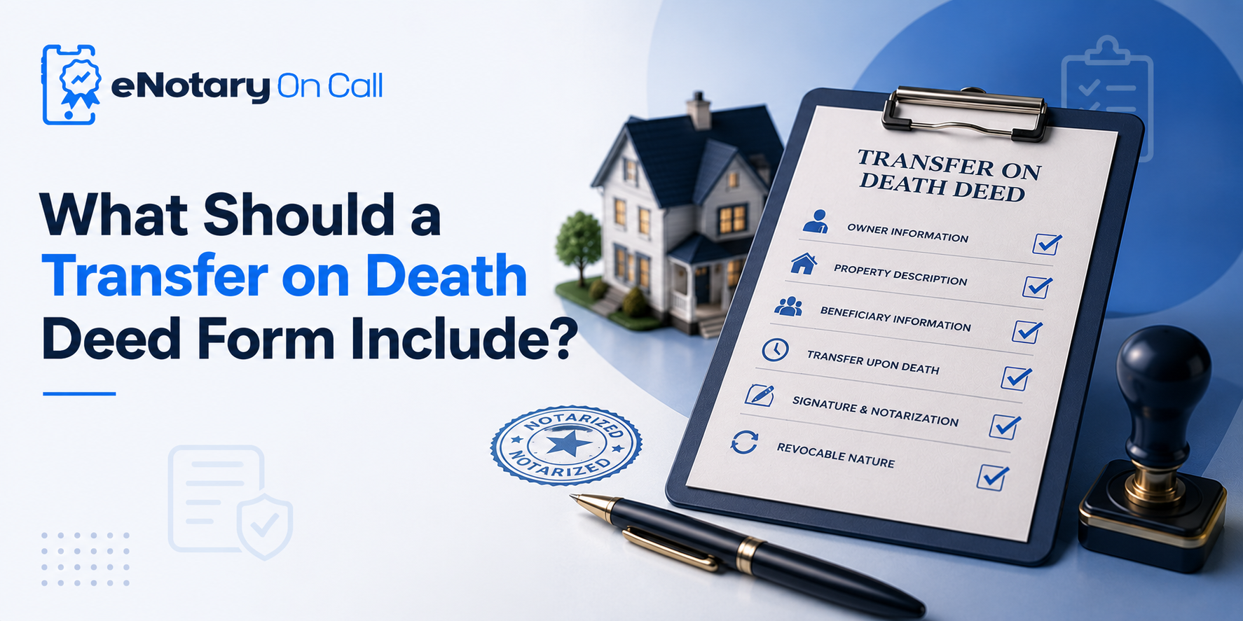 What Should a Transfer on Death Deed Form Include