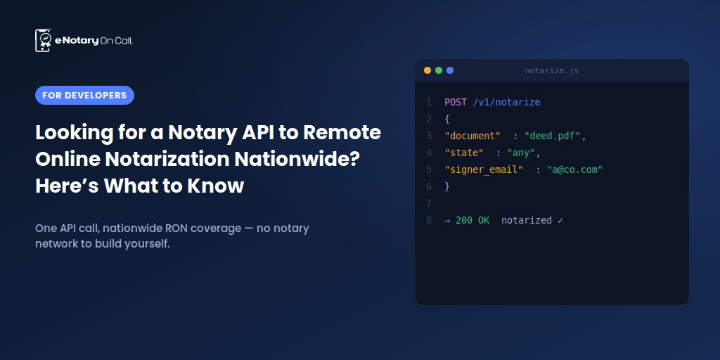 Looking for a Notary API to Remote Online Notarization Nationwide? Here’s What to Know 